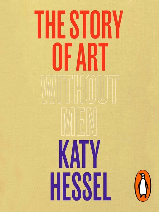 Title details for The Story of Art without Men by Katy Hessel - Available
